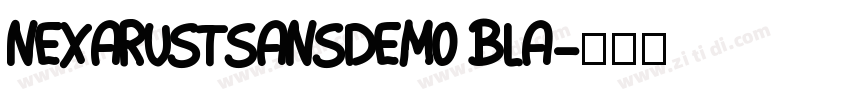 NEXARUSTSANSDEMO BLA字体转换